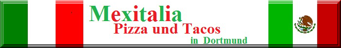 Italienische und mexikanische Flagge mit Schriftzug "Mexitalia - Pizza und Tacos in Dortmund"